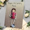 Happy Birthday Football Card featuring a personalised design for a girl, celebrating her special day with a sporty football theme.